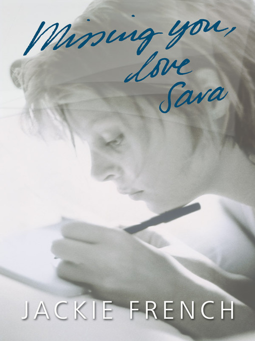 Title details for Missing You, Love Sara by Jackie French - Available